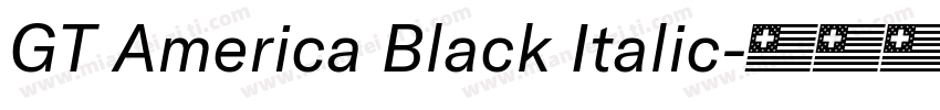 GT America Black Italic字体转换